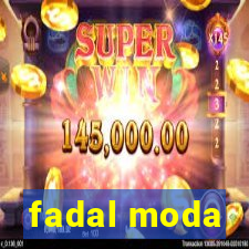 fadal moda